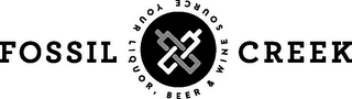 FOSSIL CREEK YOUR LIQUOR, BEER & WINE SOURCE logo