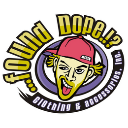 ...FOUND DOPE.!? CLOTHING & ACCESSORIES, INC. FDI logo