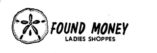FOUND MONEY LADIES SHOPPES logo