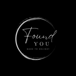 FOUND YOU MADE TO DELIGHT logo