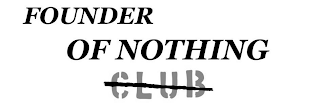 FOUNDER OF NOTHING CLUB logo