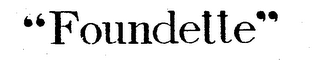 "FOUNDETTE" logo