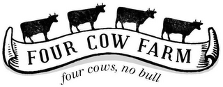 FOUR COW FARM FOUR COWS, NO BULL logo