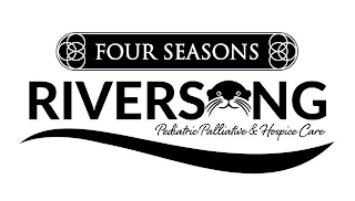 FOUR SEASONS RIVERSONG PEDIATRIC PALLIATIVE & HOSPICE CARE logo