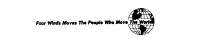 FOUR WINDS MOVES THE PEOPLE WHO MOVE THE WORLD logo