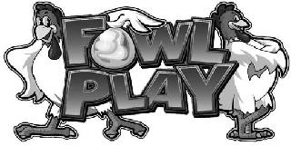 FOWL PLAY logo