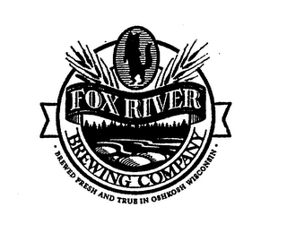 FOX RIVER BREWING COMPANY BREWED FRESH AND TRUE IN OSHKOSH WISCONSIN logo