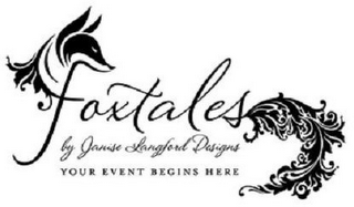 FOXTALES BY JANISE LANGFORD DESIGNS YOUR EVENT BEGINS HERE logo