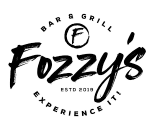 FOZZY'S BAR & GRILL EXPERIENCE IT! F ESTD 2019 logo