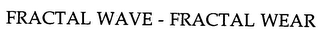FRACTAL WAVE-FRACTAL WEAR logo