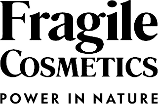 FRAGILE COSMETICS POWER IN NATURE logo