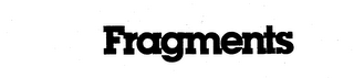 FRAGMENTS