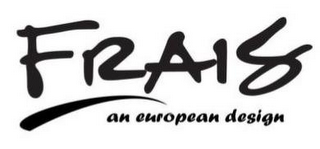 FRAIS AN EUROPEAN DESIGN logo