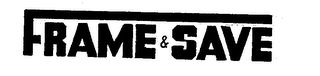 FRAME & SAVE logo