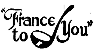 "FRANCE TO YOU" logo
