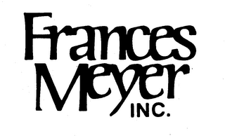 FRANCES MEYER INC.