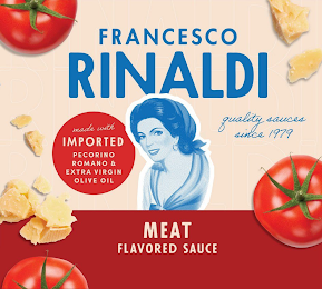 FRANCESCO RINALDI QUALITY SAUCES SINCE 1979 MEAT FLAVORED SAUCE MADE WITH IMPORTED PECORINO ROMANO & EXTRA VIRGIN OLIVE OIL logo