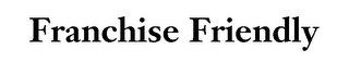 FRANCHISE FRIENDLY logo