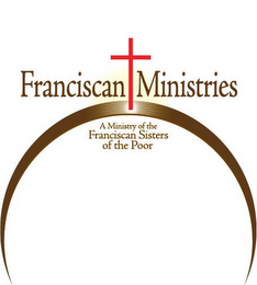 FRANCISCAN MINISTRIES A MINISTRY OF THE FRANCISCAN SISTERS OF THE POOR logo