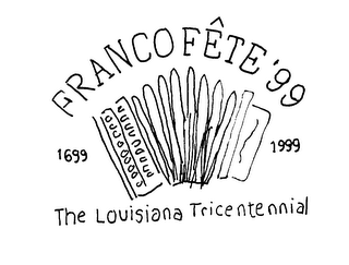 FRANCO FETE '99 1699 1999 THE LOUISIANA TRICENTENNIAL logo