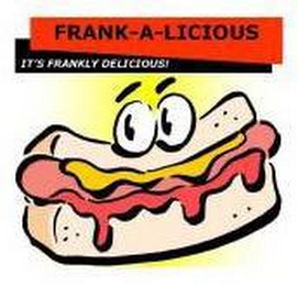 FRANK-A-LICIOUS, IT'S FRANKLY DELICIOUS! logo