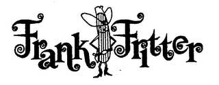 FRANK FRITTER