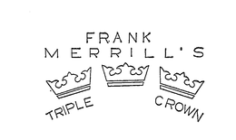 FRANK MERRILL'S TRIPLE CROWN logo