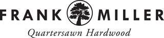 FRANK MILLER QUARTERSAWN HARDWOOD logo