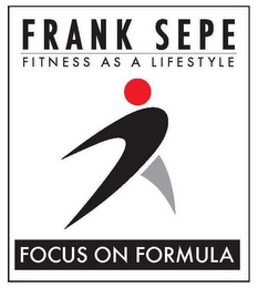 FRANK SEPE FITNESS AS A LIFESTYLE FOCUS ON FORMULA logo