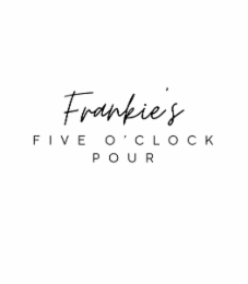 FRANKIE'S FIVE O'CLOCK POUR logo