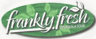 FRANKLY FRESH WHOLESOME FOOD logo