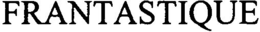 FRANTASTIQUE logo