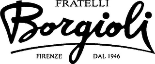 FRATELLI BORGIOLI FIRENZE DAL 1946 logo