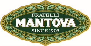 FRATELLI MANTOVA SINCE 1905 logo
