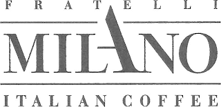 FRATELLI MILANO ITALIAN COFFEE logo