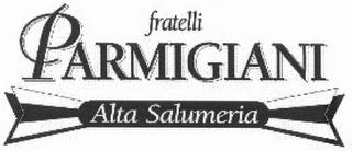 FRATELLI PARMIGIANI ALTA SALUMERIA logo