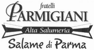FRATELLI PARMIGIANI ALTA SALUMERIA SALAME DI PARMA logo