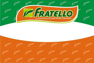 FRATELLO HIGH QUALITY INGREDIENTS logo