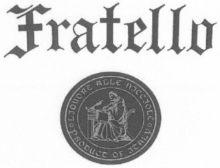 FRATELLO LIQUORE ALLE NICCIOLE - PRODUCT OF ITALY logo