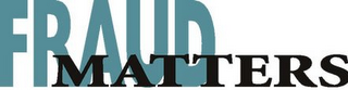 FRAUD MATTERS logo