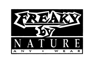 FREAKY BY NATURE ANY WEAR logo
