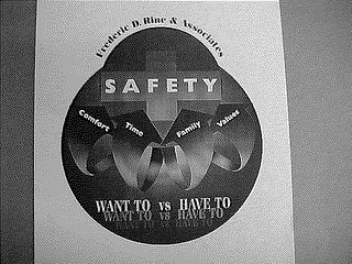FREDERIC D. RINE & ASSOCIATES SAFETY COMFORT TIME FAMILY VALUES WANT TO VS HAVE TO logo