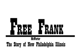 FREE FRANK MCWORTER THE STORY OF NEW PHILADELPHIA ILLINOIS logo