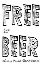 FREE HUGS & GREAT BEER @LARKEY MARKET WALNUT CREEK CA. logo