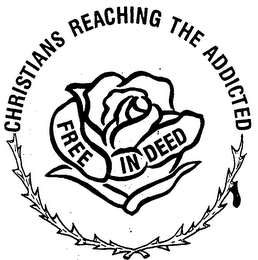FREE IN DEED CHRISTIANS REACHING THE ADDICTED logo