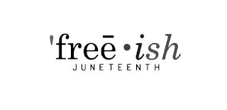 'FREE ·ISH JUNETEENTH logo