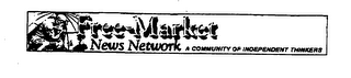 FREE-MARKET NEWS NETWORK A COMMUNITY OF INDEPENDENT THINKERS logo