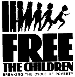 FREE THE CHILDREN BREAKING THE CYCLE OF POVERTY logo
