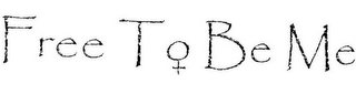 FREE TO BE ME logo