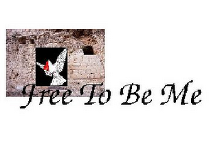 FREE TO BE ME